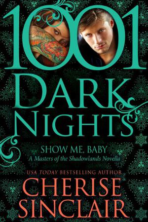 Show Me, Baby (Masters of the Shadowlands #9)