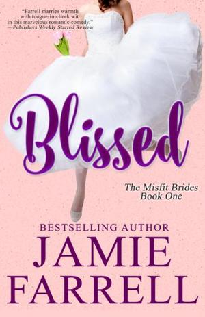 Blissed (Misfit Brides #1)