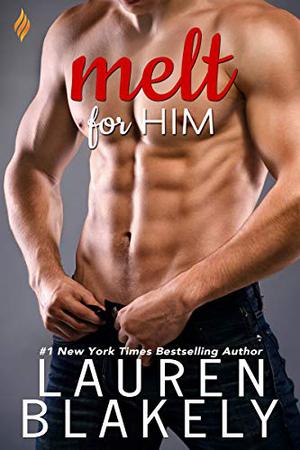 Melt for Him (Fighting Fire #2)