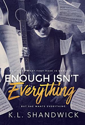 Enough Isn't Everything (The Everything Trilogy #1)