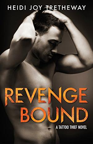 Revenge Bound (Tattoo Thief #3)