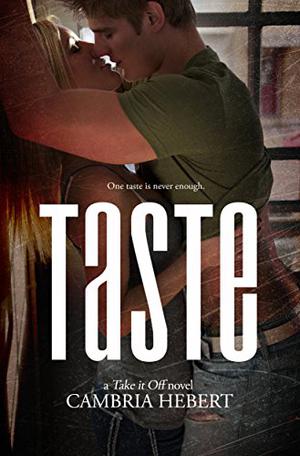Taste (Take It Off #9)
