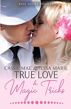 True Love and Magic Tricks (Beds #0.5)