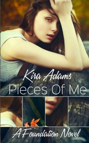 Pieces of Me by Kira Adams