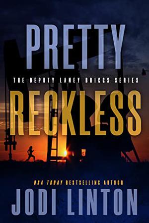 Pretty Reckless (Deputy Laney Briggs #1)