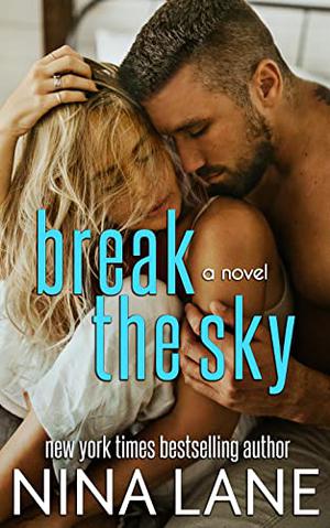 Break the Sky (Spiral of Bliss #3.75)