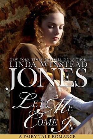 Let Me Come In (Fairy Tale Romance #5)