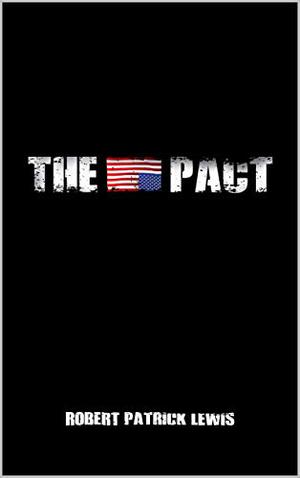 The Pact by Robert Patrick Lewis