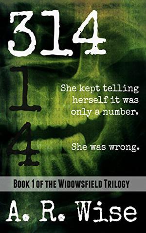314 (Widowsfield Trilogy #1)