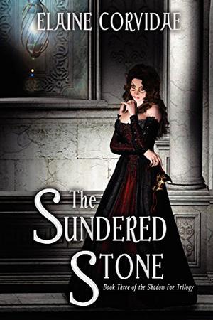 The Sundered Stone by Elaine Corvidae