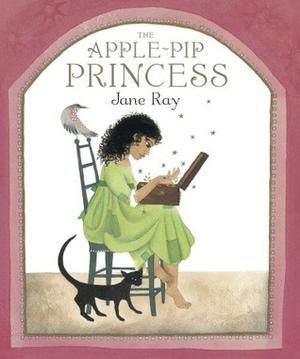 The Apple-Pip Princess by Jane E. Ray