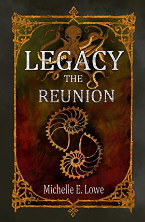 Legacy: The Reunion (Legacy Chronicles #2)