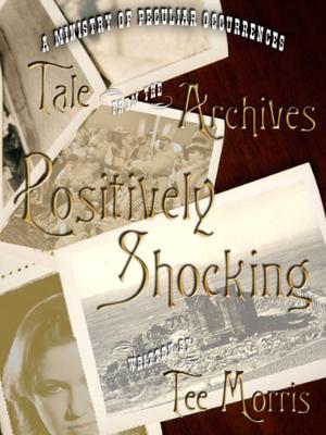 Positively Shocking (Ministry of Peculiar Occurrences #short from anthology 6)