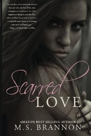 Scarred Love by M.S. Brannon