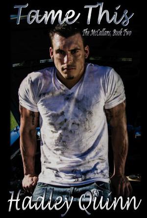 Tame This by Hadley Quinn