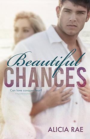 Beautiful Chances (Beautiful #1)