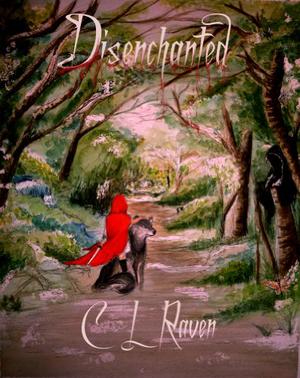 Disenchanted by C.L. Raven