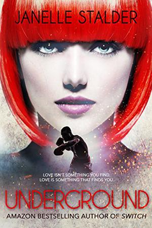 Underground by Janelle Stalder