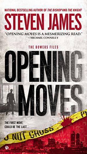 Opening Moves (The Patrick Bowers Files #0.5)