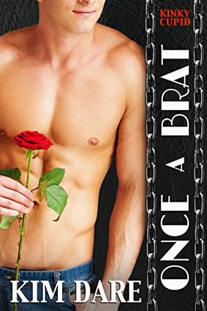 Once a Brat by Kim Dare