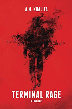 Terminal Rage by A.M. Khalifa