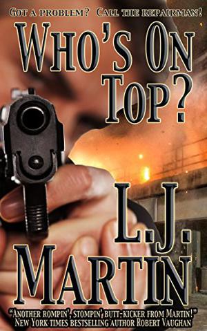 Who's On Top? by L.J. Martin