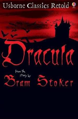Dracula: Classics Retold by Mike Stocks, Barry Jones, Bram Stoker