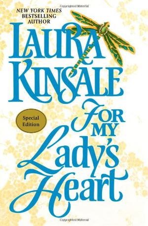 For My Lady's Heart by Laura Kinsale