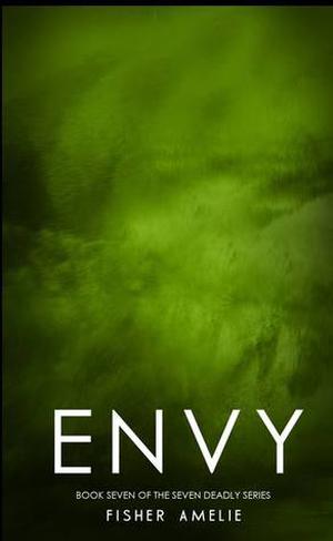 Envy (The Seven Deadly #7)