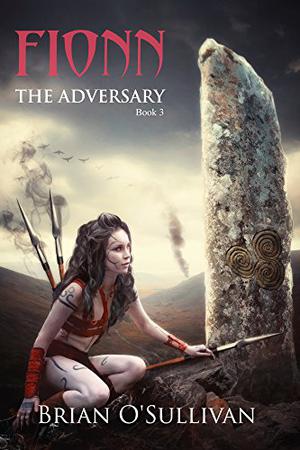 Fionn: The Adversary by Brian O'Sullivan