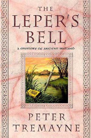 The Leper's Bell (Sister Fidelma #14)