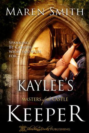 Kaylee's Keeper by Maren Smith