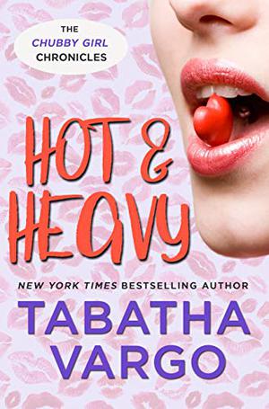 Hot & Heavy by Tabatha Vargo
