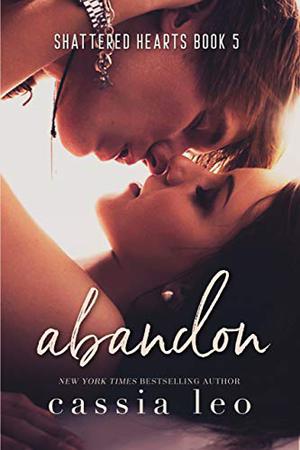 Abandon (Shattered Hearts #5)