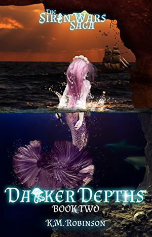 Darker Depths (The Siren Wars Saga #2)