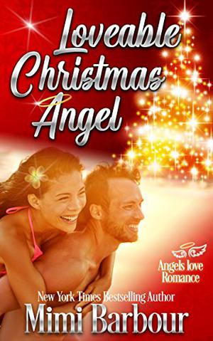 Loveable Christmas Angel (Angels with Attitude #3)