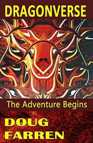Dragonverse: The Adventure Begins (Dragonverse #1)
