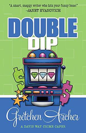 Double Dip (Davis Way Crime Caper #2)