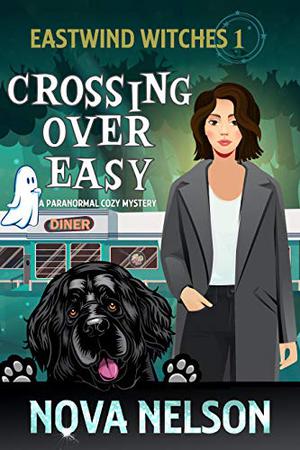 Crossing Over Easy (Eastwind Witches #1)