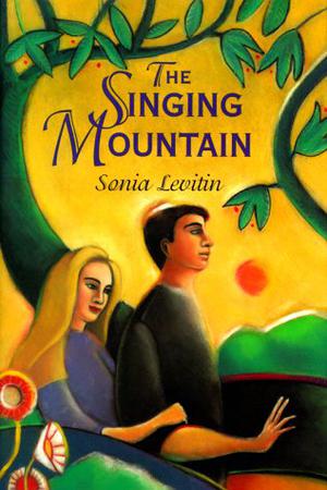 The Singing Mountain by Sonia Levitin