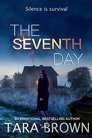 The Seventh Day by A.E. Watson, Tara Brown