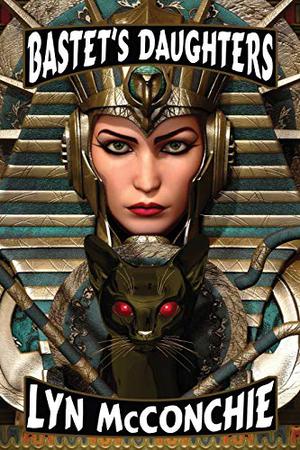 Bastet's Daughters by Lyn McConchie