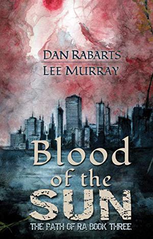 Blood of the Sun (Path of Ra #3)