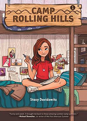 Camp Rolling Hills: Book One by Stacy Davidowitz