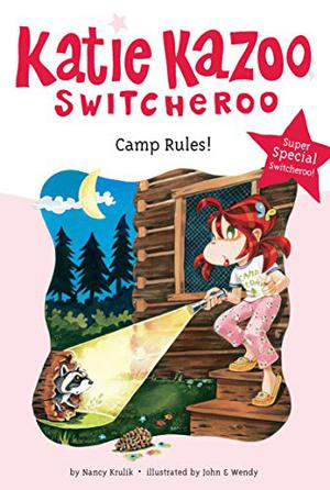 Camp Rules! (Katie Kazoo, Switcheroo #24.5)