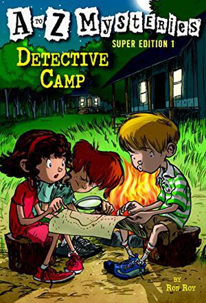 Detective Camp (A to Z Mysteries: Super Edition #1)