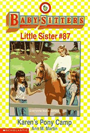 Karen's Pony Camp (Baby-Sitters Little Sister #87)
