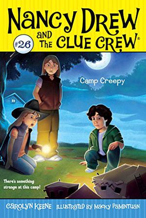 Camp Creepy (Nancy Drew and the Clue Crew #26)