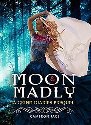 Moon & Madly  (A Retelling of the Little Mermaid): A Grimm Diary (The Grimm Diaries Prequels #8)