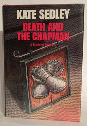 Death and the Chapman (Roger the Chapman #1)